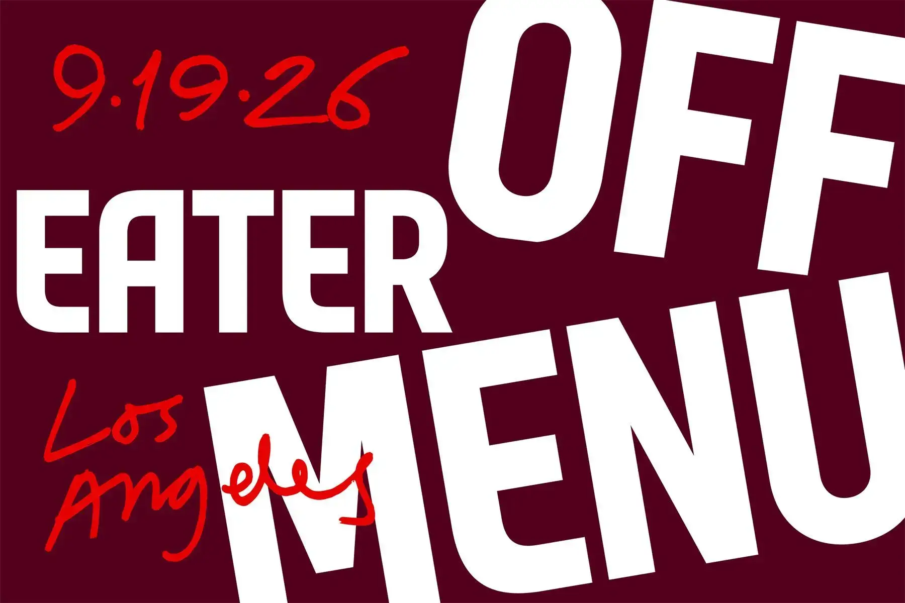 You’re Invited to Eater Off Menu 2026